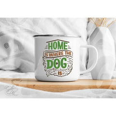 Enamel mug Home is where the Dog is